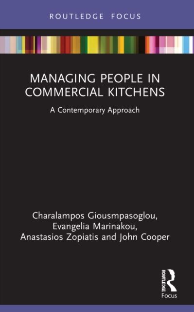Managing People in Commercial Kitchens : A Contemporary Approach