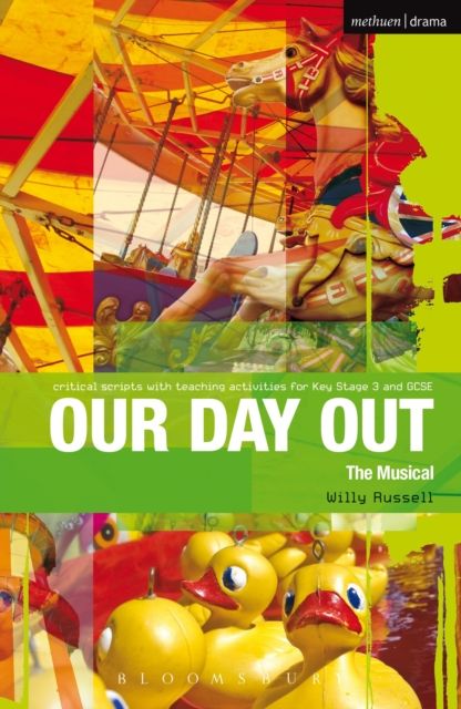 Our Day Out : Improving Standards in English through Drama at Key Stage 3 and GCSE