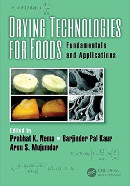 Drying Technologies for Foods : Fundamentals and Applications