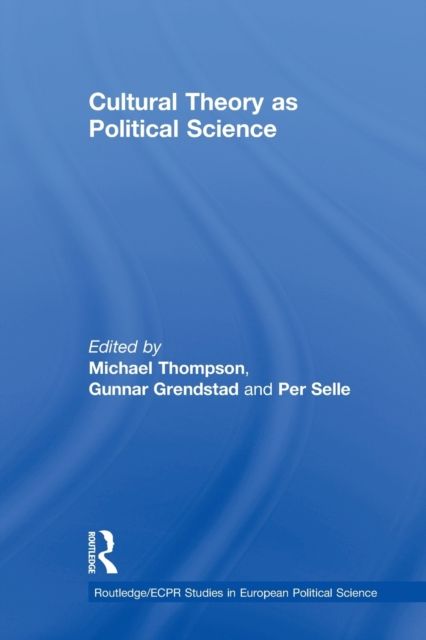 Cultural Theory as Political Science
