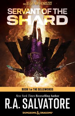 Servant of the Shard: Dungeons & Dragons : Book 1 of The Sellswords Trilogy