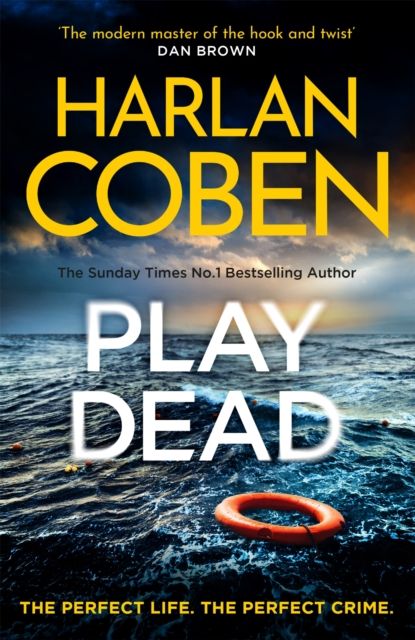 Play Dead : From the Number One bestselling creator of the hit Netflix series Missing You