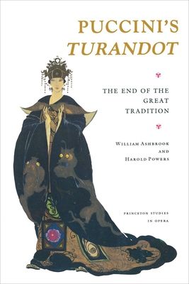Puccini's Turandot : The End of the Great Tradition