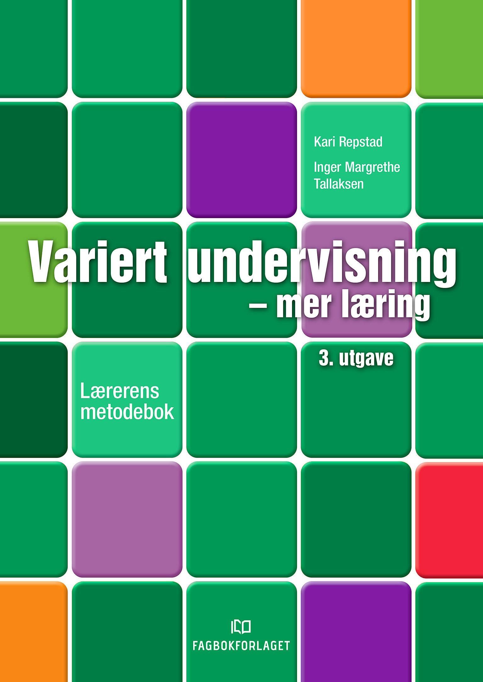 Variert undervisning - mer læring : lærerens metodebok