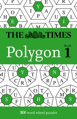 The Times Polygon Book 1 : 300 Word Wheel Puzzles