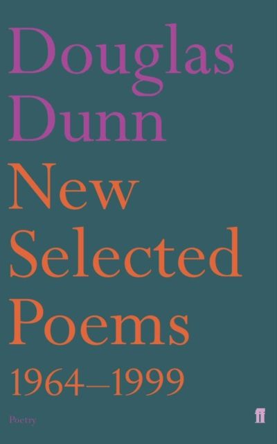 New Selected Poems: Douglas Dunn