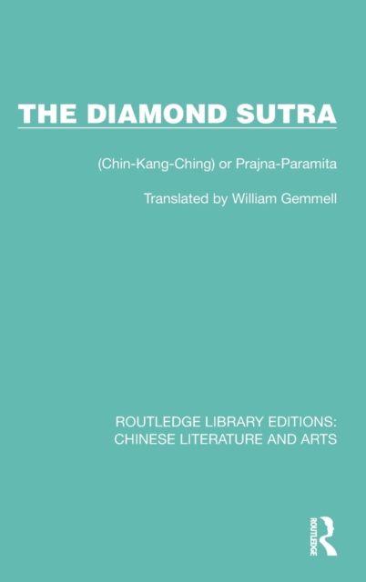 The Diamond Sutra : (Chin-Kang-Ching) or Prajna-Paramita