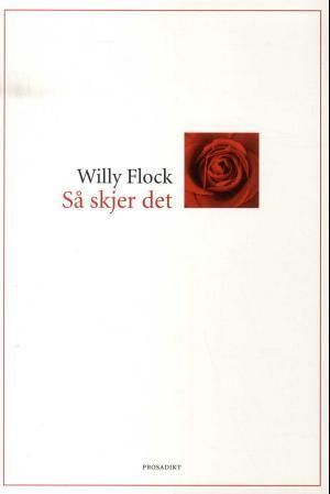 Så skjer det : prosadikt