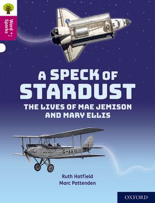 Oxford Reading Tree Word Sparks: Level 10: A Speck of Stardust