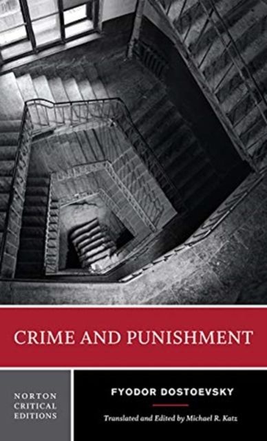 Crime and Punishment : a new translation, backgrounds and sources criticism