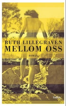 Mellom oss : roman