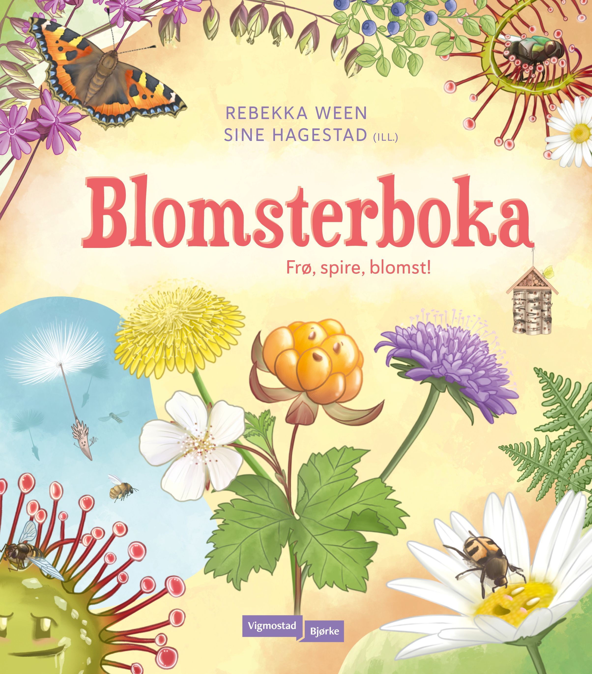 Blomsterboka : frø, spire, blomst!