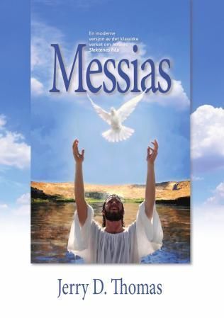 Messias : en moderne versjon av det klassiske verket om Jesu liv, Slektenes håp