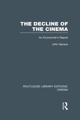 The Decline of the Cinema : An Economist’s Report