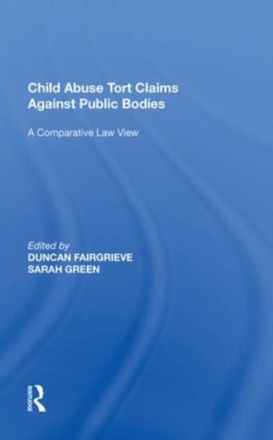 Child Abuse Tort Claims Against Public Bodies : A Comparative Law View