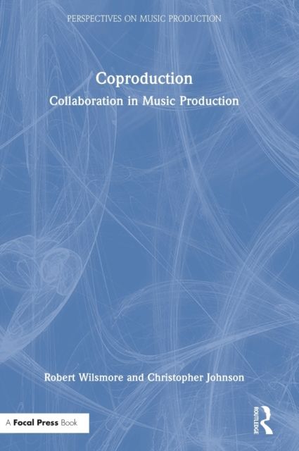 Coproduction : Collaboration in Music Production