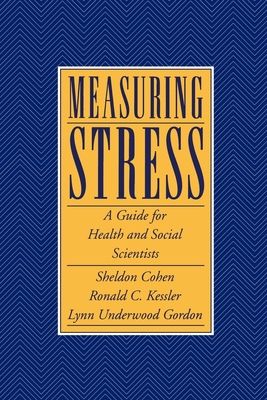 Measuring Stress : A Guide for Health and Social Scientists