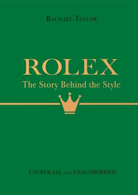 Forsidebilde av Rolex: The Story Behind the Style