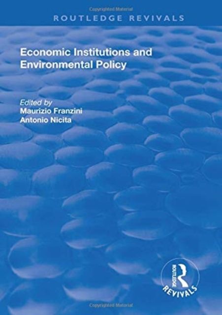 Economic Institutions and Environmental Policy