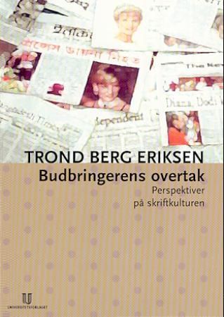 Budbringerens overtak : perspektiver på skriftkulturen