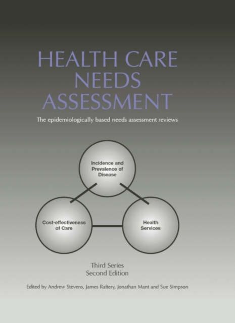 Health Care Needs Assessment : The Epidemiologically Based Needs Assessment Reviews, v. 2, First Series