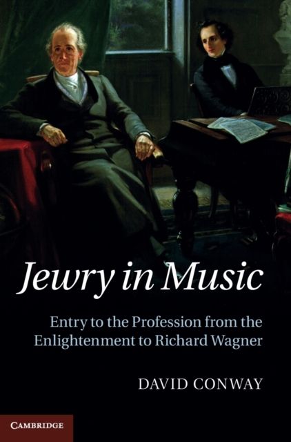 Forsidebilde av Jewry in Music : Entry to the Profession from the Enlightenment to Richard Wagner