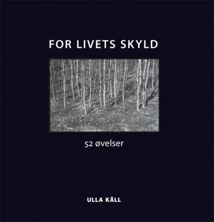 For livets skyld : 52 øvelser