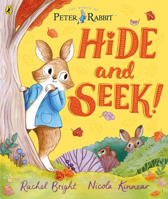Peter Rabbit: Hide and Seek! : Inspired by Beatrix Potter's iconic character