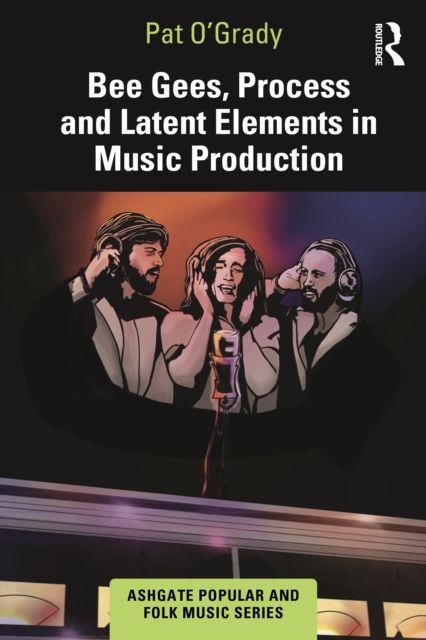 Bee Gees, Process and Latent Elements in Music Production