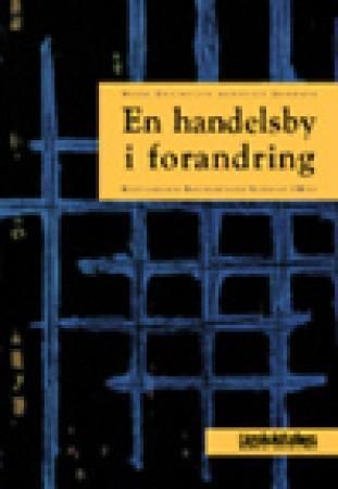 En handelsby i forandring : Kristiansands handelsstands forening 150 år
