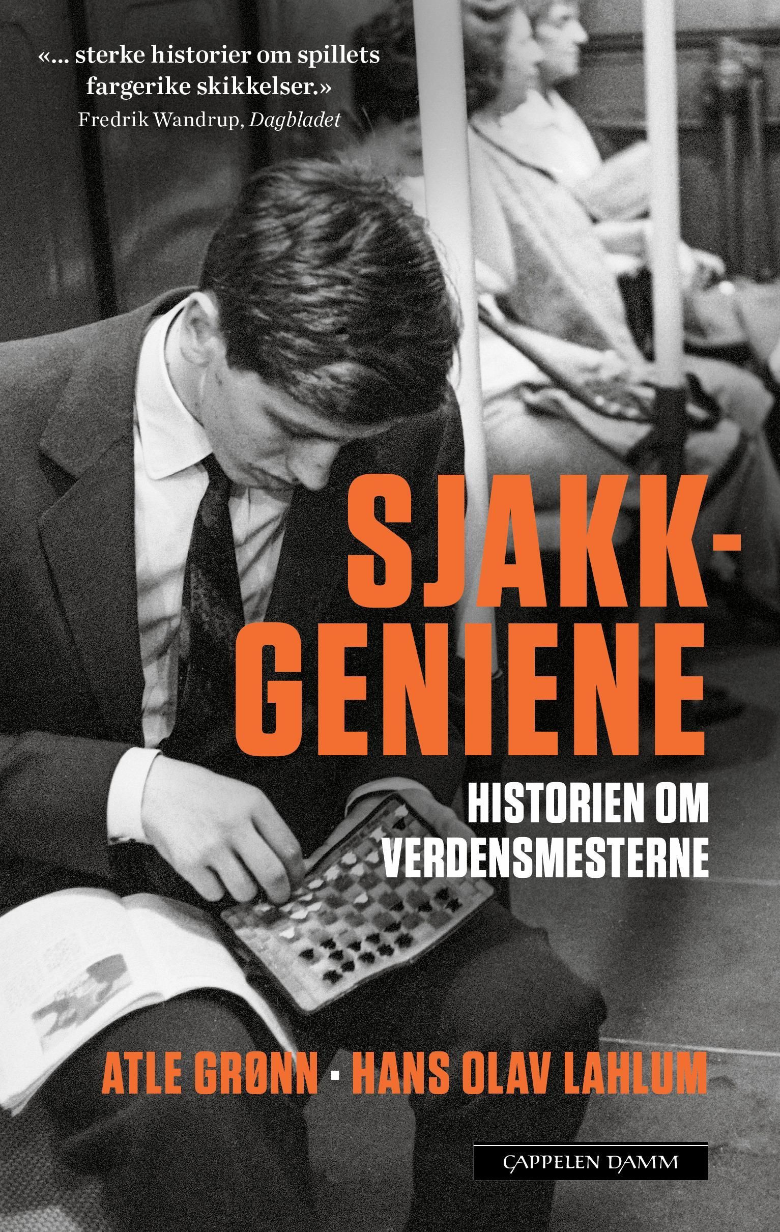 Sjakkgeniene : historien om verdensmesterne