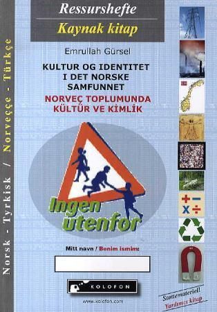 Kultur og identitet i det norske samfunnet : ressurshefte = kaynak kitap