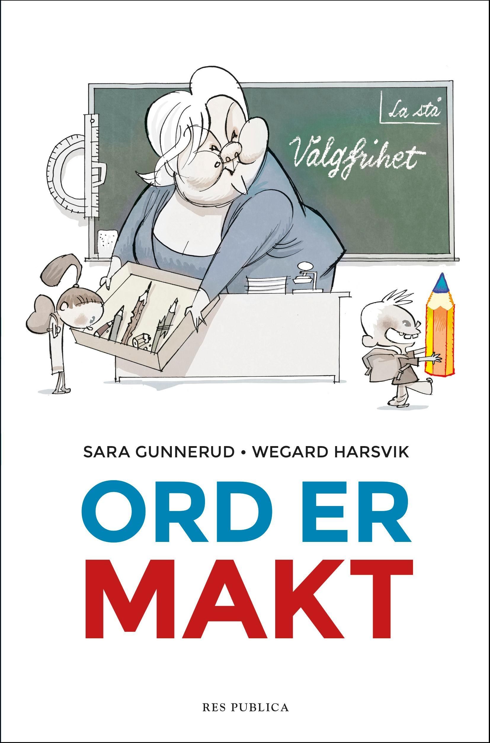 Ord er makt : om det robuste, moderne og fleksible språket i politikken