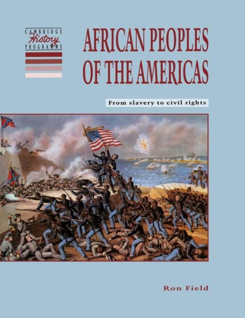 African Peoples of the Americas : From Slavery to Civil Rights