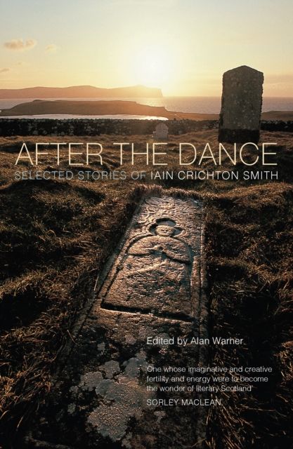 After the Dance : Selected Stories of Iain Crichton Smith