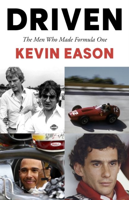 Driven : The Men Who Made Formula One
