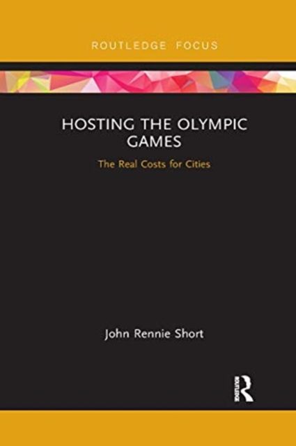 Hosting the Olympic Games : The Real Costs for Cities