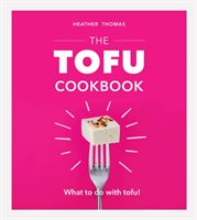 The tofu cookbook