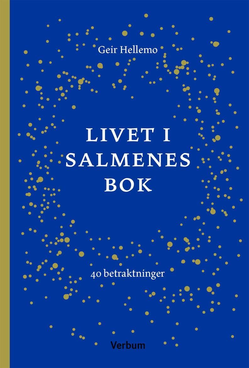 Livet i Salmenes bok : 40 betraktninger