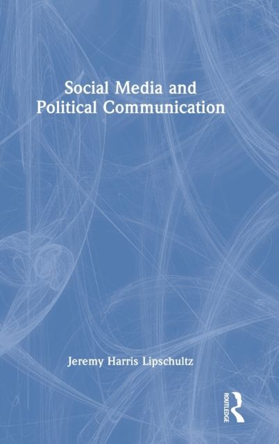 Social Media and Political Communication