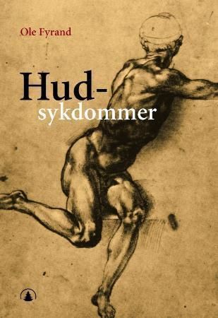 Hudsykdommer : diagnose, pleie og behandling