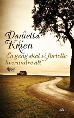 En gang skal vi fortelle hverandre alt : roman