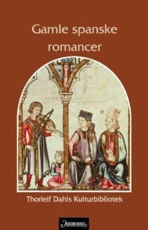 Gamle spanske romancer : en dikterisk skatt