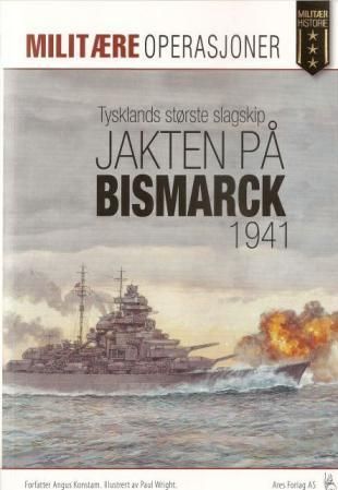 Bismarck 1941 : jakten på Tysklands mektigste slagskip