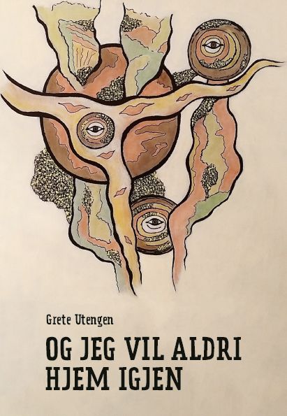 Forsidebilde av Og jeg vil aldri hjem igjen : roman