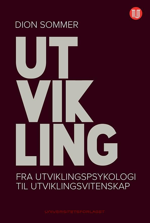 Utvikling : fra utviklingspsykologi til utviklingsvitenskap