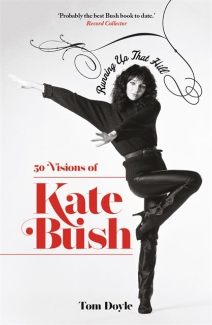 Forsidebilde av Running Up That Hill : 50 Visions of Kate Bush