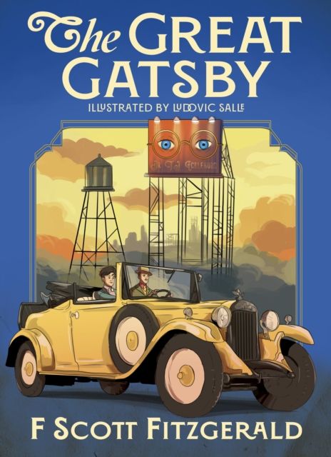 The Great Gatsby : Illustrated by Ludovic Salle