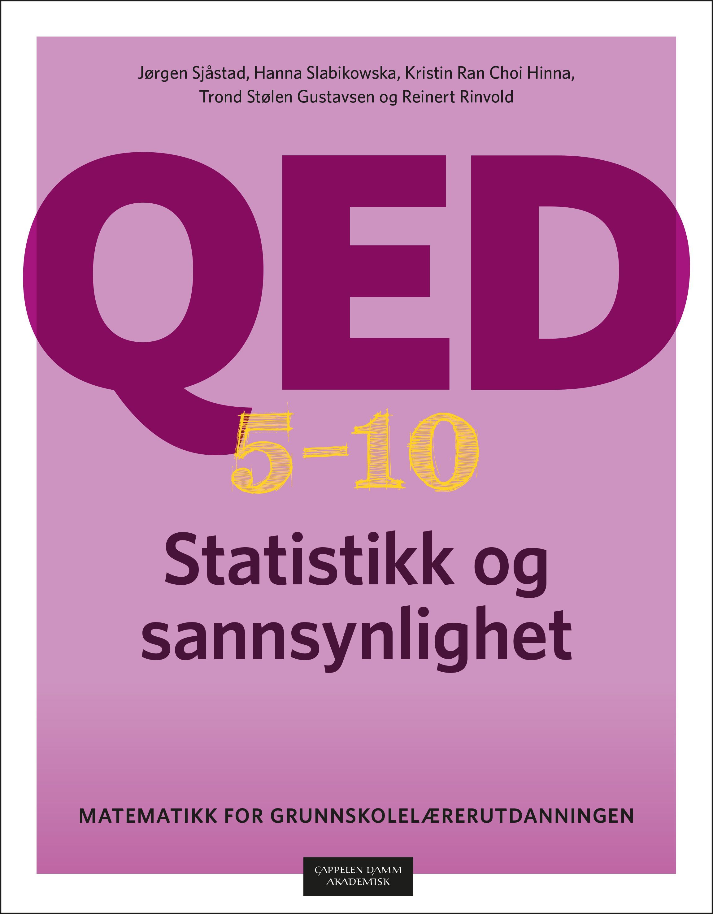 QED 5–10 : statistikk og sannsynlighet : matematikk for grunnskolelærerutdanningen