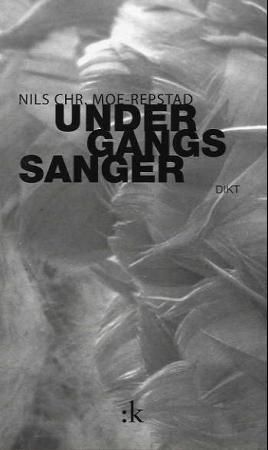 Undergangssanger : dikt